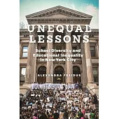Unequal Lessons: School Diversity and Educational Inequality in New York City
