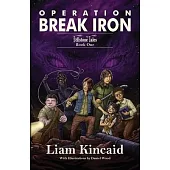 Operation Break Iron: Fellstone Tales Book One