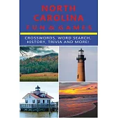 North Carolina Fun & Games: Crosswords, Word Search, History, Trivia, and More