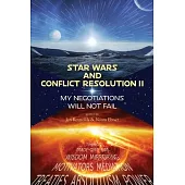 Star Wars and Conflict Resolution II: My Negotiations Will Not Fail