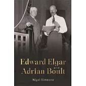 Edward Elgar and Adrian Boult