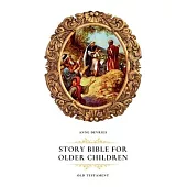 Story Bible for Older Children: Old Testament