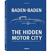 The Hidden Motor City: Baden-Baden’s Fascinating Automotive History with Benz, Caracciola & Co.