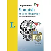 Langenscheidt Spanish at Your Fingertips: The Essential Words and Phrases