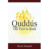 Quddús: The First in Rank