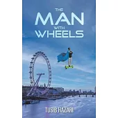 The Man With Wheels