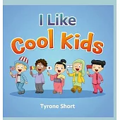 I Like Cool Kids