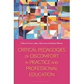 Critical Pedagogies of Discomfort in Practice and Professional Education