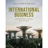 International Business: Mastering Strategic Challenges in the 21st Century