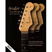 Fender: The Golden Age: 1946-1970