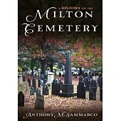 A History of the Milton Cemetery: Anthony Sammarco