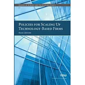 Policies for Scaling Up Technology-Based Firms