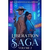 Liberation Saga (Volume 2): A Teen and YA Post-Apocalyptic Fiction