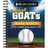 Brain Games - Baseball Goats (Greatest of All Time) Word Search: Players, Managers, Games, Mascots, & More!