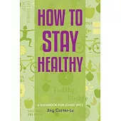 How to Stay Healthy
