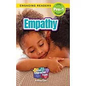 Empathy: Good Character Traits (Engaging Readers, Level Pre-1)