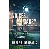 Voices Carry and Other Stories of Women and Crime