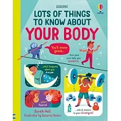 Lots of Things to Know about Your Body