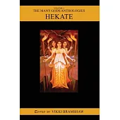 The Many Gods Anthology Volume 1 - Hekate