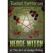 Hedge Witch & the Art of Hedge Riding