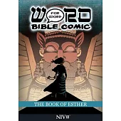 The Book of Esther: Word for Word Bible Comic: NIV Translation