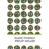 Blame Yourself