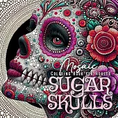 Mosaic Skulls Coloring Book for Adults: Halloween Grayscale Coloring Book Gothic Horror Coloring Book for Adults Sugar Skulls Catrinas Creepy Puppets