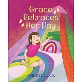 Grace Retraces Her Day