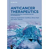 Anticancer Therapeutics: Bionanotechnology, Nanomedicine and Phytochemicals