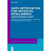 Math Optimization for Artificial Intelligence: Heuristic and Metaheuristic Methods for Robotics and Machine Learning