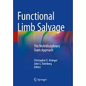 Functional Limb Salvage: The Multidisciplinary Team Approach