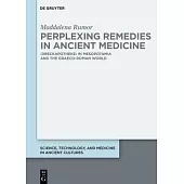 Perplexing Remedies in Ancient Medicine: >Dreckapotheke