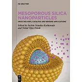 Mesoporous Silica Nanoparticles: Drug Delivery, Catalysis and Sensing Applications