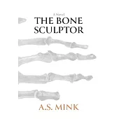 The Bone Sculptor