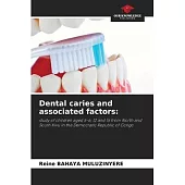 Dental caries and associated factors