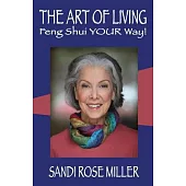 The Art of Living - Feng Shui YOUR Way!