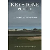 Keystone Poetry: Contemporary Poets on Pennsylvania