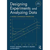 Designing Experiments and Analyzing Data: A Model Comparison Perspective, Third Edition