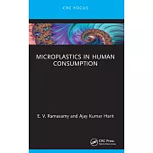 Microplastics in Human Consumption
