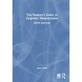 The Student’s Guide to Cognitive Neuroscience