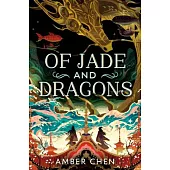 Of Jade and Dragons