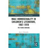 Male Homosexuality in Children’s Literature, 1867-1918: The Young Uranians