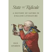 State of Ridicule: A History of Satire in English Literature