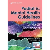 Pediatric Mental Health Guidelines for Nurse Practitioners