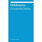 Hebdomeros: A Novel