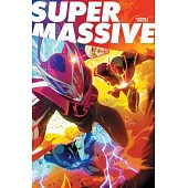 Supermassive Volume 1: A Massive-Verse Book