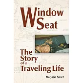 Window Seat: The Story of a Traveling Life