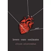 Lovers Exes Soulmates: Poems