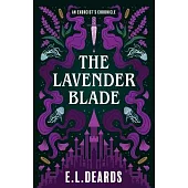 The Lavender Blade: An Exorcist’s Chronicle