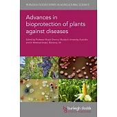 Advances in Bioprotection of Plants Against Diseases